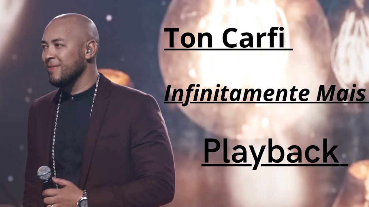 Ton Carfi - Infinitamente Mais Playback Oficial Legendado 