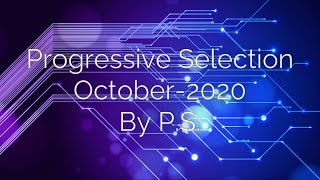 Progressive Selection 001. OCTOBER-20 #Dido #Faithless #EricPrydz #Cristoph #Grum #CirezD #Fehrplay