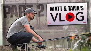 Carp Fishing - Part 2 Matt Tank Vlog 