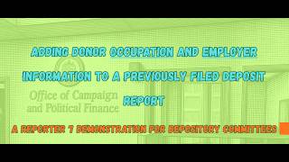 How to append (add) occupation and employer information to an already-filed deposit report