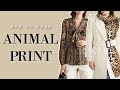 Do&#39;s and Don&#39;ts of Wearing Animal Prints | WHAT TO WEAR