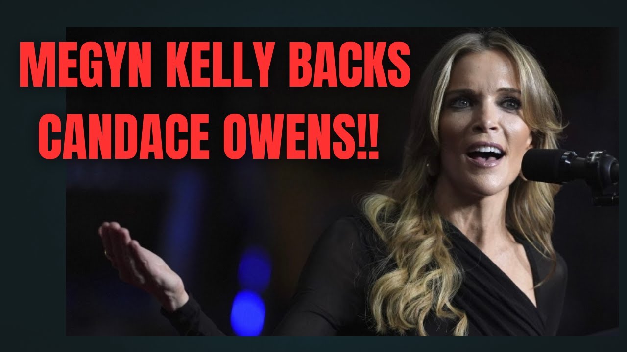 Megyn Kelly backs Candace Owens!!!