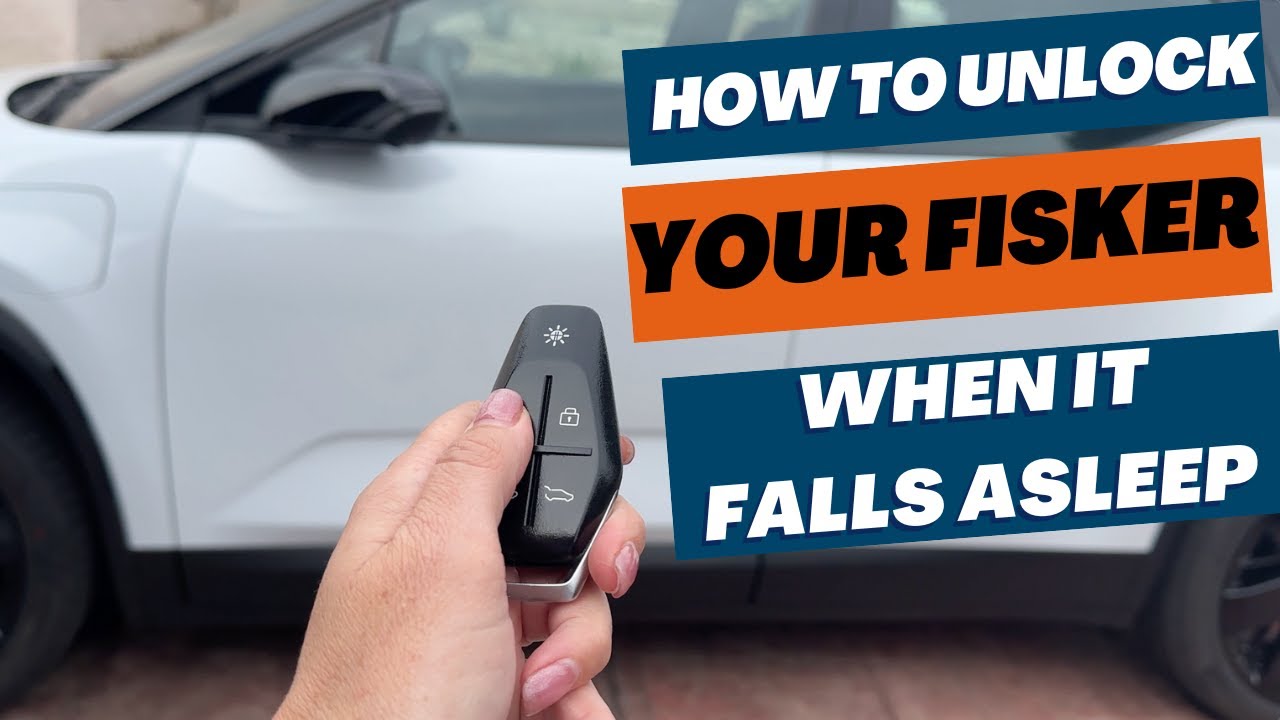 How to unlock your Fisker Ocean if the car goes to sleep and won't unlock