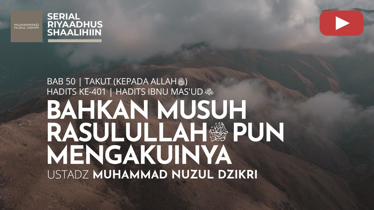 Musuh Rasulullah 1982. BAHKAN MUSUH RASULULLAHﷺ PUN MENGAKUINYA | Riyaadhus Shaalihiin ...