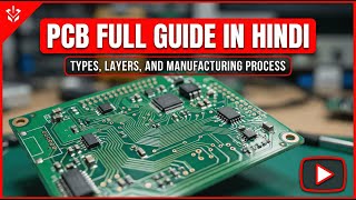 What Is Pcb? Full Guide Types, Layers Manufacturing Process Hindi