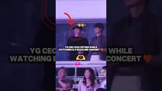 YG CEO was crying while watching the BLACKPINK concert 😭#kpop #Amaya_Blinkies