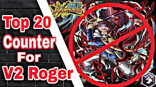 Top 20 Counter characters for New Ex v2 Roger one piece Bounty rush