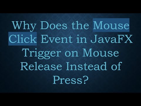Why Does the Mouse Click Event in JavaFX Trigger on Mouse Release Instead of Press?