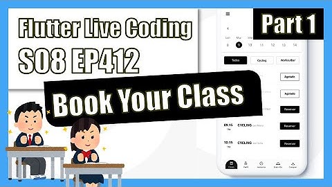 [Flutter] Flutter Live Coding EP412 (Load booking class App Part 1)