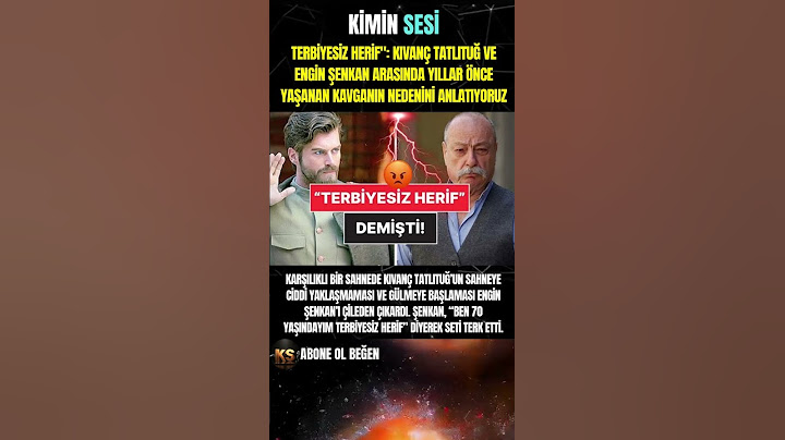 Terbiyesiz Herif Kıvanç Tatlıtuğ ve Engin Şenkan Arasında Yıllar Önce Yaşanan Kavganın Nedeni