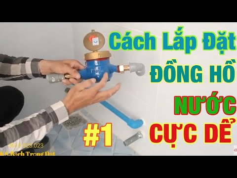 Video: Làm cách nào để lắp đặt đồng hồ nước mới?