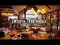 Soft jazz instrumental music  cozy coffee shop ambience  smooth piano jazz music for workingfocus