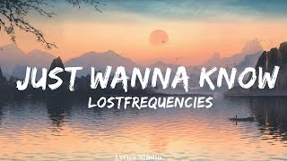 @LostFrequencies, Declan J Donovan - Just Wanna Know (Lyrics)  || Music Ellison