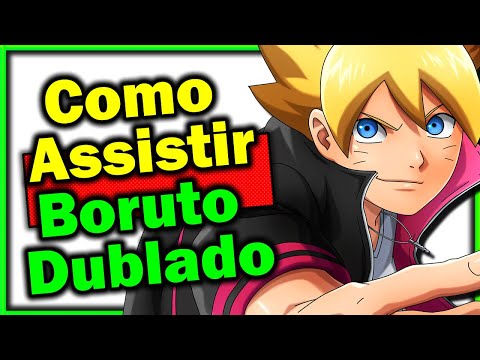 Como Assistir Boruto Dublado na Crunchyroll 