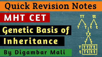 Quick Revision Notes I Genetic Basis of Inheritance I MHT CET Biology Lecture I MHT CET Biology 2020