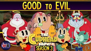 The CUPHEAD Show Season 3 Characters: Good to Evil ☕