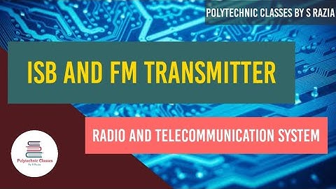 ISB AND FM TRANSMITTER | Radio And Telecommunication System | By S Razia
