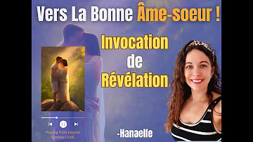 Vers la bonne âme-soeur ! (Lois Universelles et Invocation de Révélation)