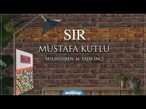 Sır - Mustafa Kutlu #SesliKitap