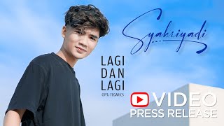 Syahriyadi - Lagi Dan Lagi (Rilis Lagu Terbaru) #news