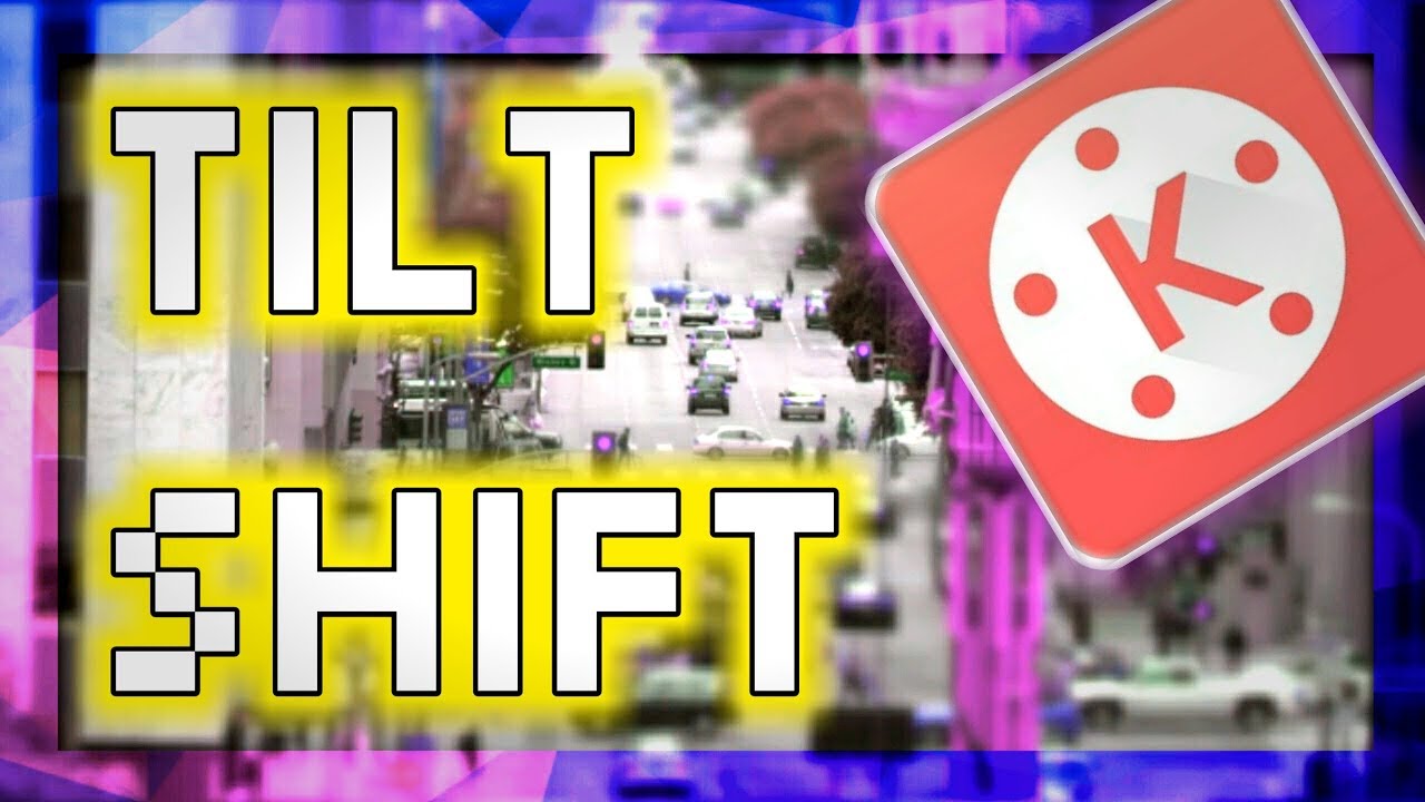 HOW TO MAKE TILT SHIFT IN KINEMASTER! (Tutorial) YouTube
