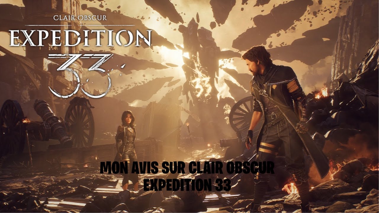 MON AVIS SUR CLAIR OBSCUR EXPEDITION 33 (avec spoil) GOTY 2025 ?
