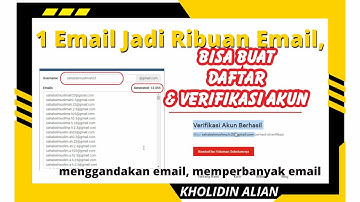 1 Email Jadi Ribuan Email, Bisa Buat Daftar dan verifikasi Akun