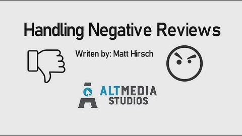 How to Handle Negative Reviews