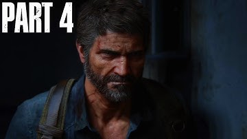 THE LAST OF US PART 2 Gameplay Walkthrough Part 4 - JOEL [1080p HD] - No Commentary