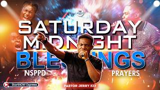 SATURDAY MIDNIGHT BLESSINGS 16th May, 2026 | PASTOR JERRY EZE | NSPPD PRAYERS