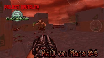 PROJECT BRUTALITY 3.0 ZANDRONUM - Starter Pack [Hell on Mars #4] - [Mobile Gameplay]