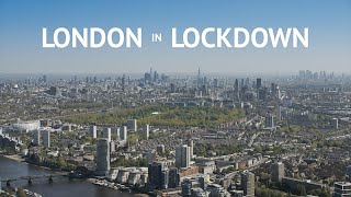 London in Lockdown - Aerial views of London's empty streets during the COVID-19 Pandemic - 4K