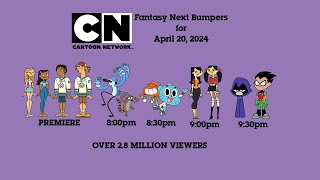 Cartoon Network Fantasy Next Bumpers for April 20, 2024