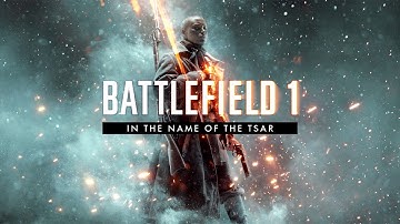 Battlefield 1 : In The Name Of The Tsar Spawn sound #4