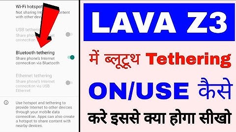 Lava z3 me bluetooth tethering on use kaise kare।lava z3 me bluetooth tethering on off kaise kare