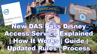 New DAS Pass Disney Access Service Explained | How It Works | Guide | Updated Rules | Process