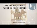 DIY-Idee: Papercut-Fuchs in Waldlandschaft I Natural-Hygge by Patricia I DIY I Deko