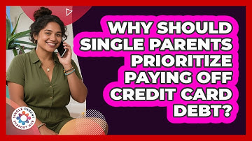 Why Should Single Parents Prioritize Paying Off Credit Card Debt? - Single Parent Support Hub