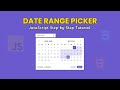 Build a Date Range Picker in JavaScript – No Libraries | Full Tutorial