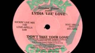 Lydia &#39;Love&#39; Lee &quot;Don&#39;t Take Your Love&quot; (Love-apella) 1987