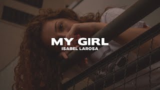 Download Lagu Isabel LaRosa - My Girl (Lyrics) MP3 Download Lagu Isabel LaRosa - My Girl (Lyrics) MP3
