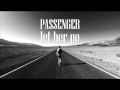 Passenger Let Her Go Ringtone Passenger Let Her Go Ringtone