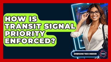 How Is Transit Signal Priority Enforced? - Emerging Tech Insider