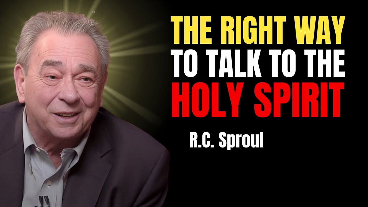 The Right Way To Talk To The Holy Spirit | Rc Sproul Teaching Series ...
