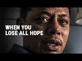 WHEN YOU LOSE ALL HOPE - Powerful Motivational Speech