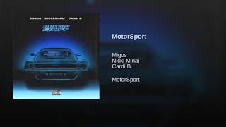 Migos - Motorsport Ft Nicki Minaj & Cardi B [OFFICIAL AUDIO]
