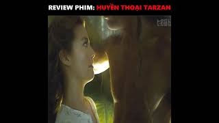 Review Phim - HUYỀN THOẠI TARZAN | Ghiền Review Phim