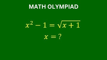 A Very Nice Math Olympiad Problem | Solve for x? | Algebra Equation