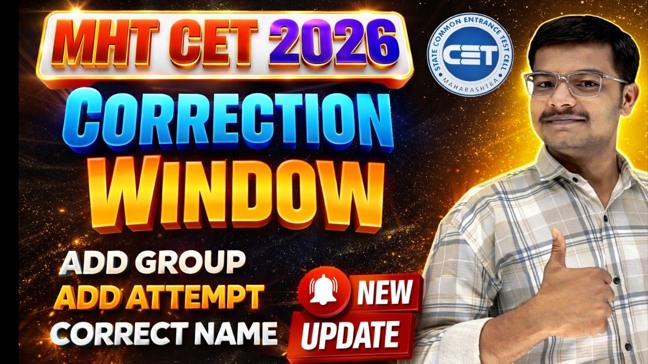 Correction window For MHT CET 2026 | How To Edit MHT CET Application ...