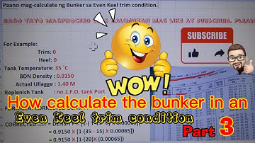 How to calculate the bunker with even keel trim condition